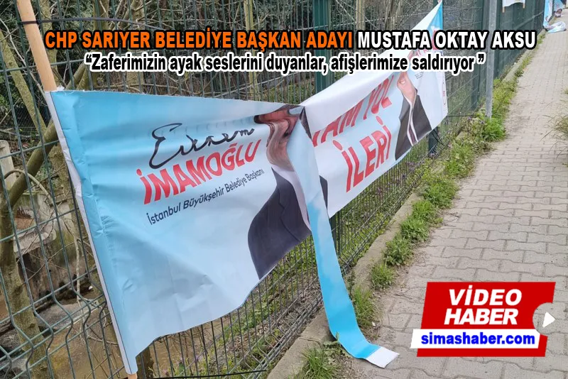 Mustafa Oktay Aksu: Zaferimizin ayak seslerini duyanlar, afişlerimize saldırıyor 
