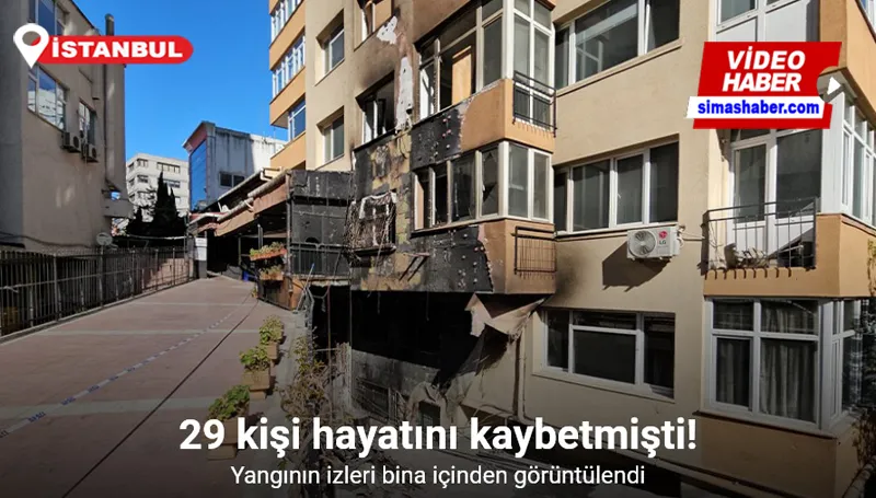 Beşiktaş’ta 29 kişinin hayatını kaybettiği yangının izleri bina içinden görüntülendi
