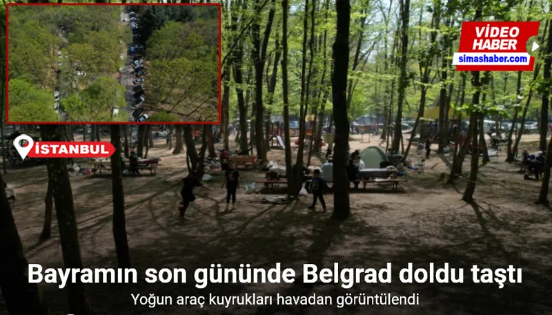 Ramazan Bayramının son gününde İstanbullular Belgrad Ormanına akın etti