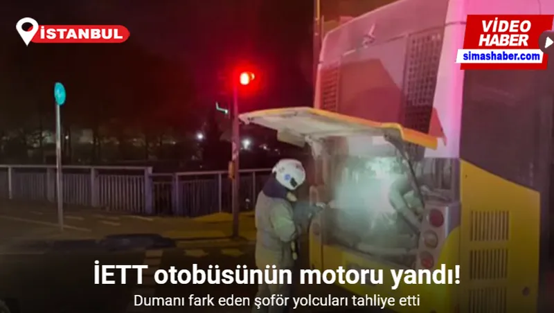 İETT otobüsünün motoru yandı: Dumanı fark eden şoför yolcuları tahliye etti