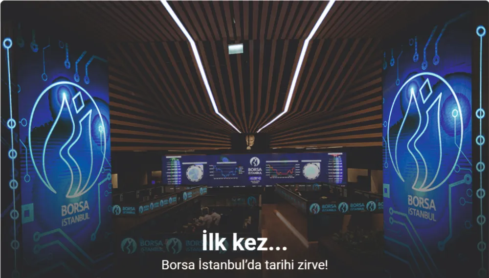 Borsa İstanbul’da tarihi zirve