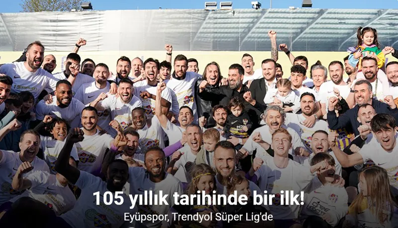 Eyüpspor ilk kez Süper Lig’de