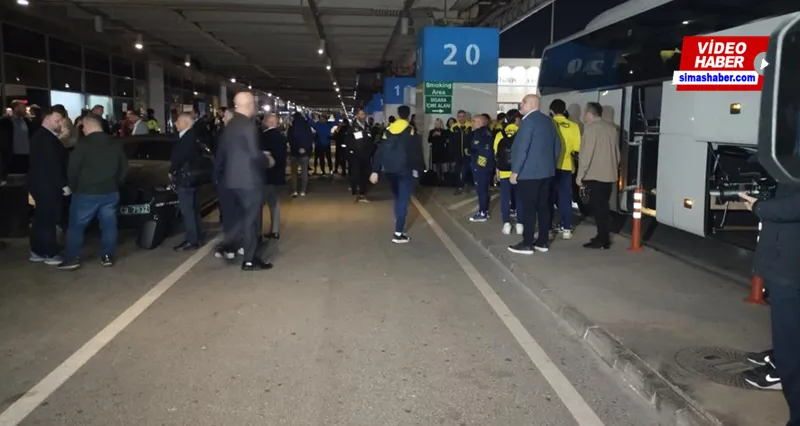 Fenerbahçe kafilesi İstanbul’a geldi
