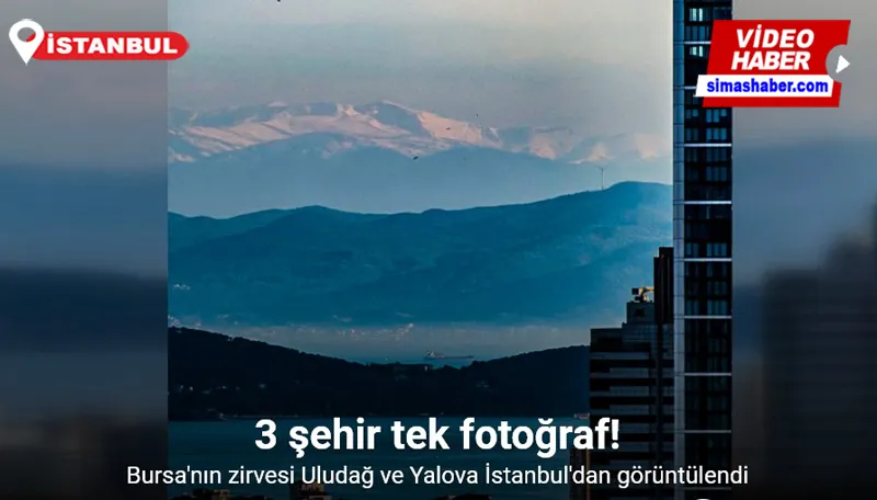 İstanbul’da hava temizlendi, 3 şehir tek fotoğraf karesine sığdı