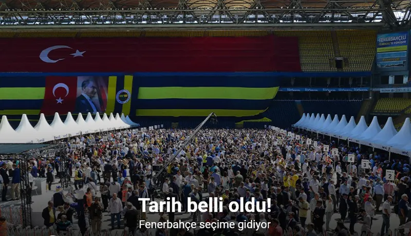 Fenerbahçe’de başkanlık seçimi tarihi açıklandı