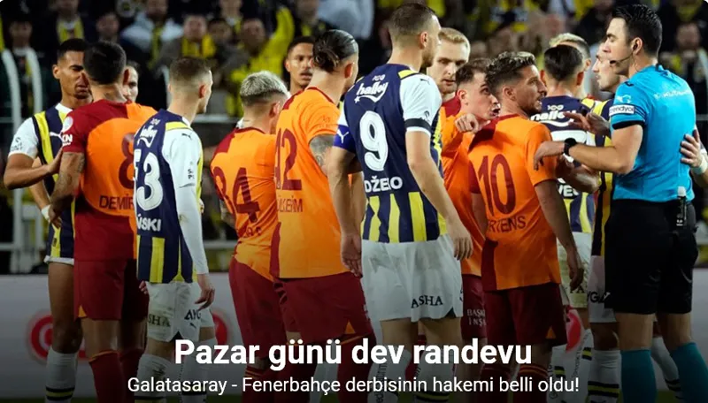 Galatasaray - Fenerbahçe derbisinde Arda Kardeşler düdük çalacak