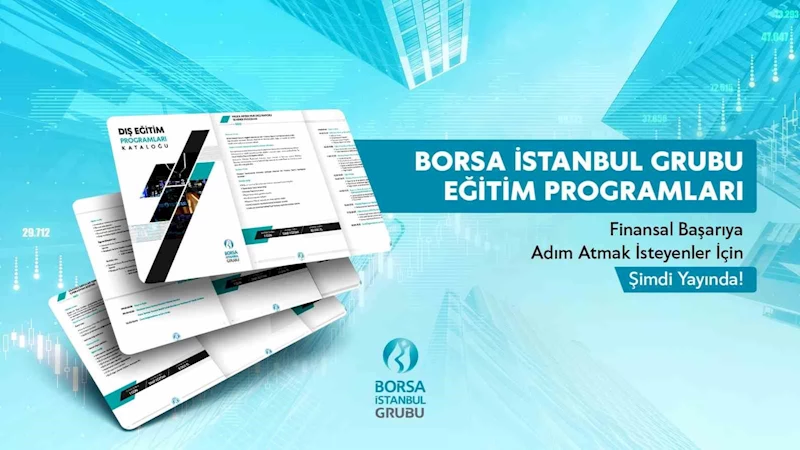 Borsa İstanbul Grubu eğitim programları yayında
