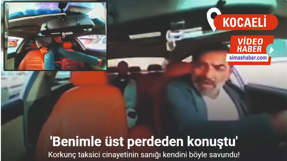 Korkunç taksici cinayetinin sanığı kendini böyle savundu