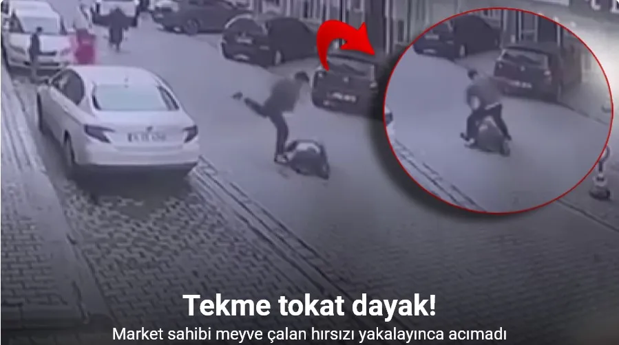 Esenyurt’ta market sahibi meyve çalan hırsızı yakalayarak tekme tokat dövdü: O anlar kamerada