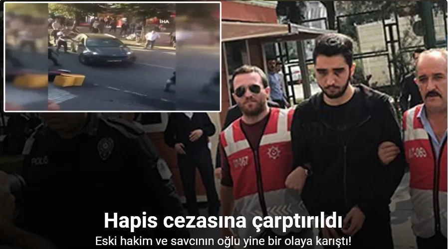 Eski hakim ve savcının oğlu yine bir olaya karıştı