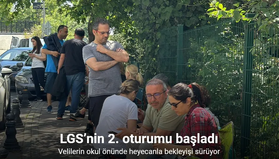 İstanbul’da LGS’nin 2. oturumu başladı