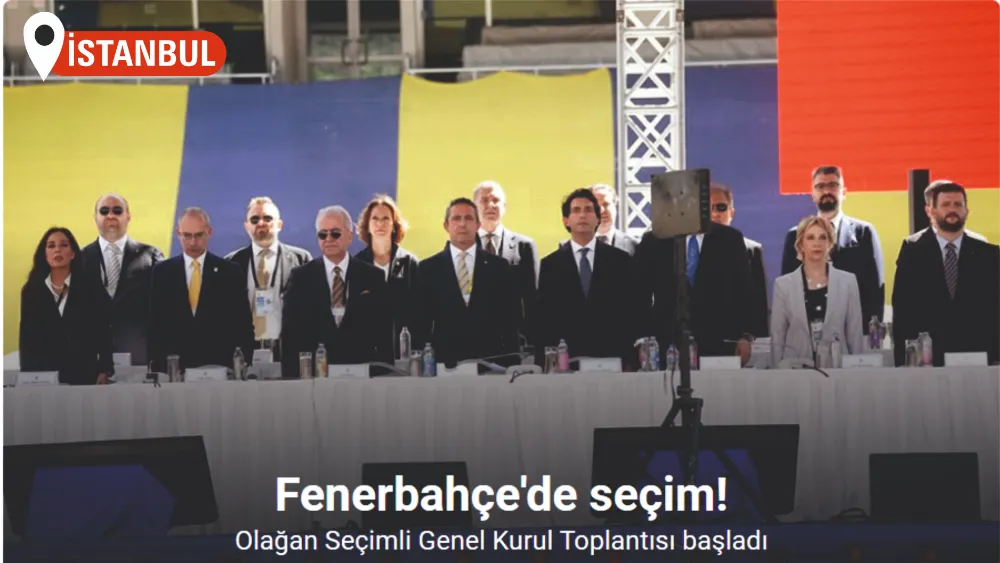 Fenerbahçe’de Olağan Seçimli Genel Kurul Toplantısı başladı