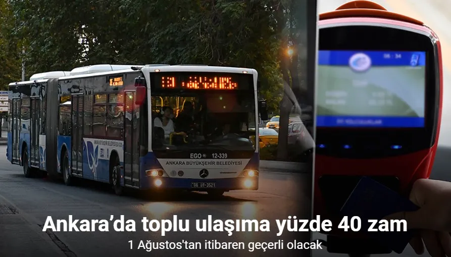 Ankara’da toplu ulaşıma yüzde 40 zam