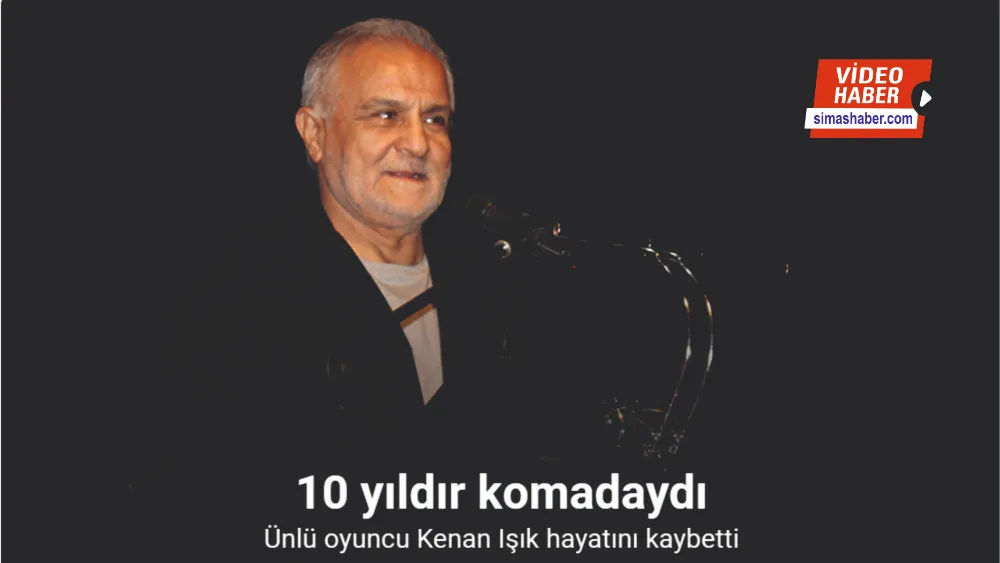 Kenan Işık hayatını kaybetti