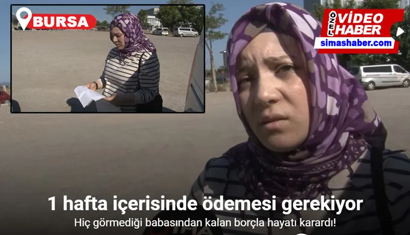 Hiç görmediği babasından kalan borçla hayatı karardı