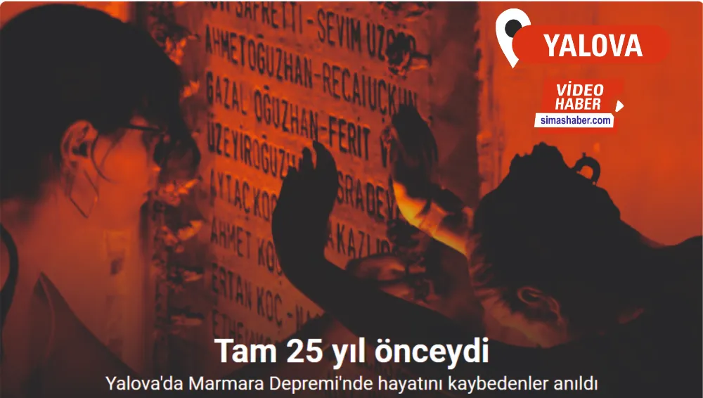 Yalova’da Marmara Depremi’nde hayatını kaybedenler anıldı