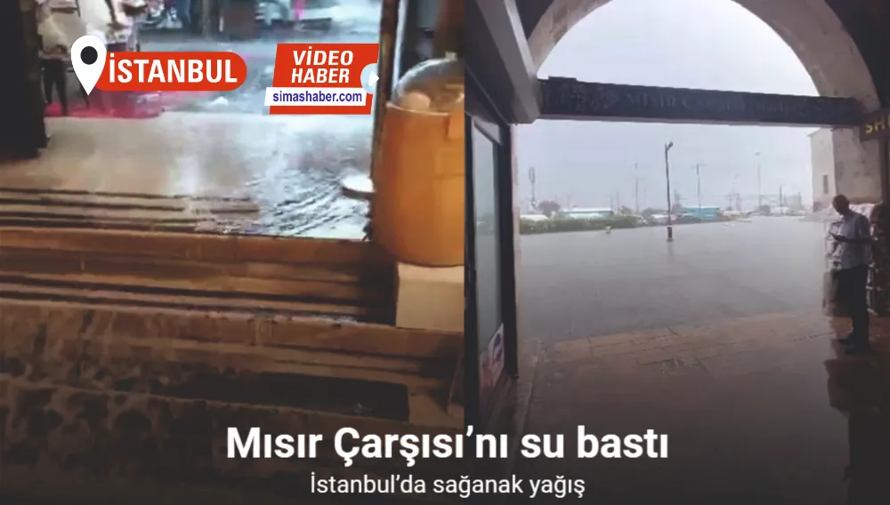 İstanbul’da sağanak yağış: Mısır Çarşısı’nı su bastı