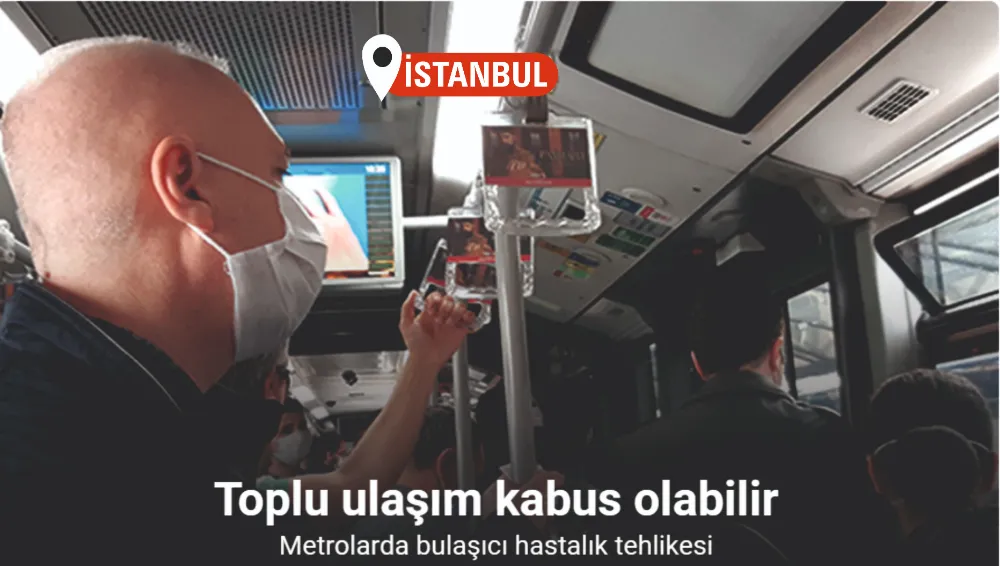 Toplu ulaşım kâbus olabilir: Metrolarda bulaşıcı hastalık tehlikesi