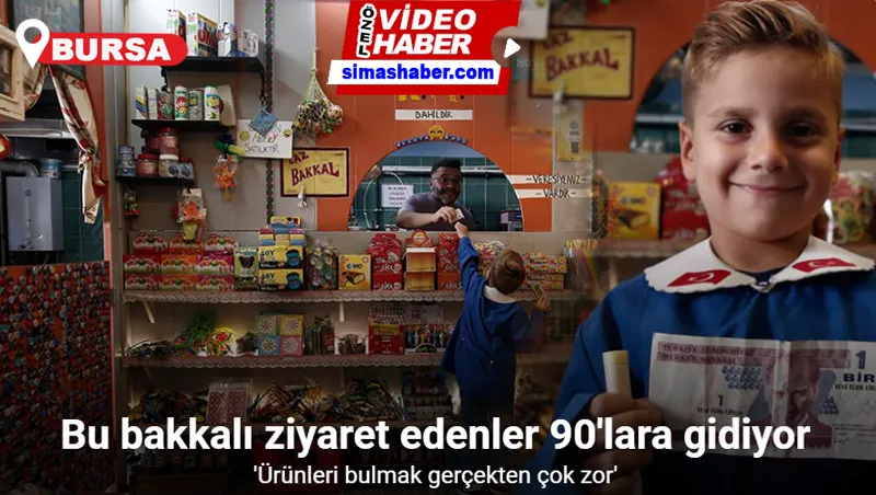  Bu bakkalı ziyaret edenler 90’lara gidiyor