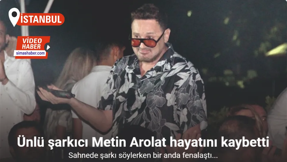 Ünlü şarkıcı Metin Arolat hayatını kaybetti