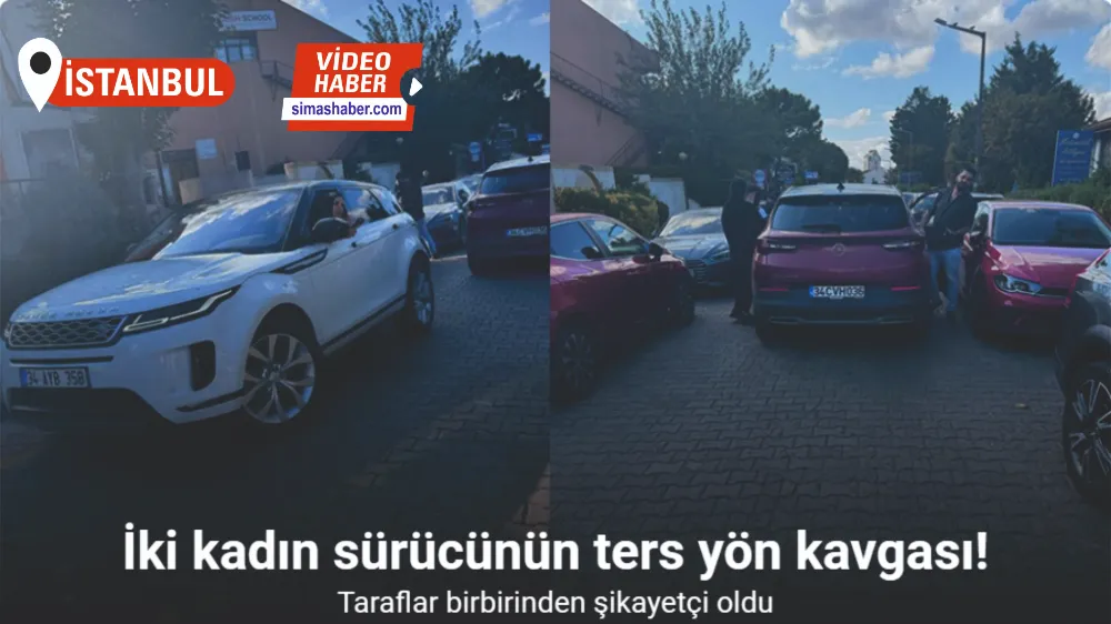 Başakşehir’de iki kadın sürücünün ters yön kavgası kamerada