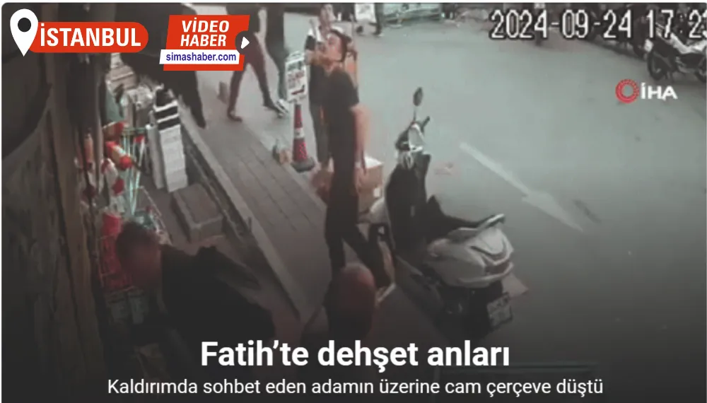 Fatih’te cam çerçeve adamın üzerine düştü: O anlar kamerada