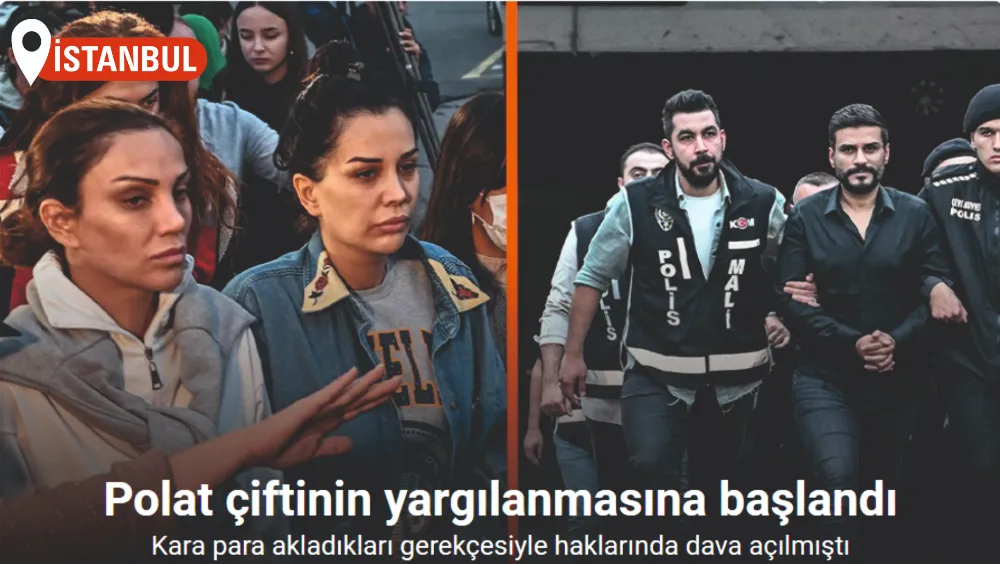 Dilan ve Engin Polat’ın yargılanmasına başlandı