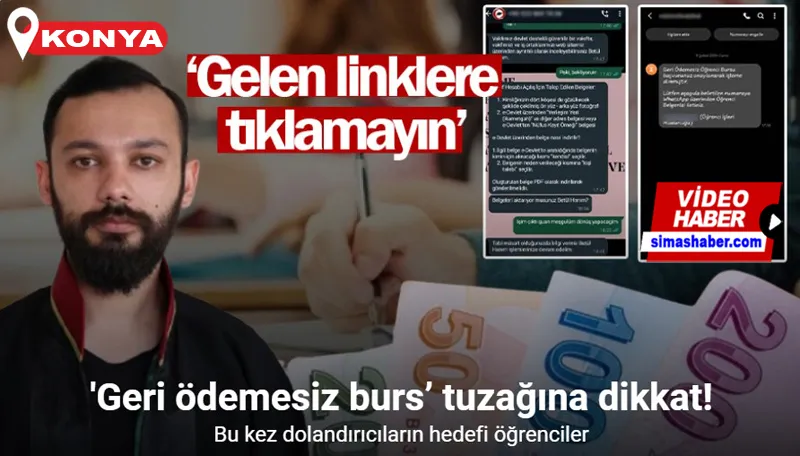 Dolandırıcıların ’geri ödemesiz burs’ tuzağına dikkat