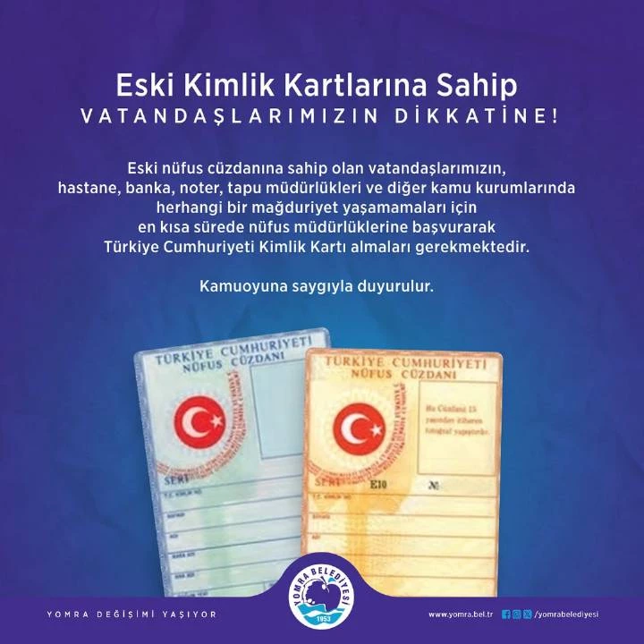 ESKİ KİMLİK KARTLARINA SAHİP VATANDAŞLARIMIZIN DİKKATİNE!