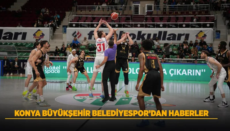Konya Büyükşehir Belediyespor Basketbol Takımı Deplasmanda Galip, Judocular Altınla Döndü