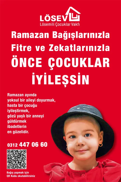 LÖSEV RAMAZAN BAĞIŞLARINIZ İÇİN