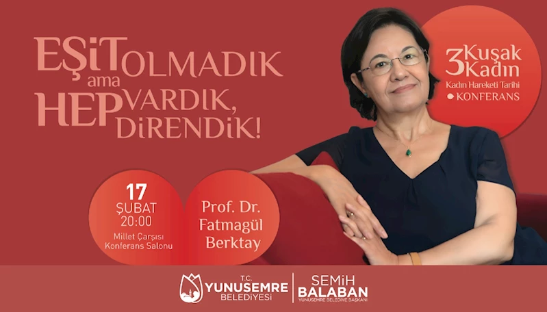 PROF DR. BERKTAY TÜRKİYE’DEKİ KADIN HAREKETİNİ ANLATACAK