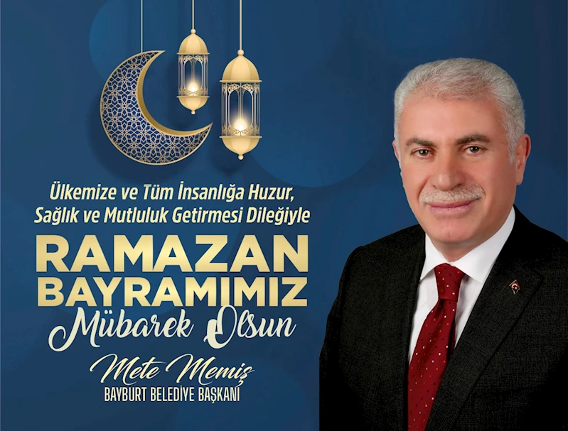 BELEDİYE BAŞKANIMIZIN RAMAZAN BAYRAMI MESAJI