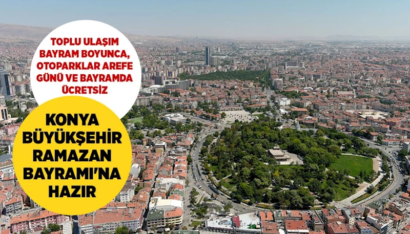 KONYA BÜYÜKŞEHİR RAMAZAN BAYRAMI