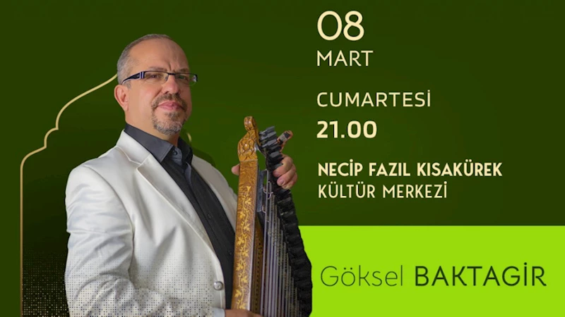 Göksel Baktagir Kahramanmaraş’ta