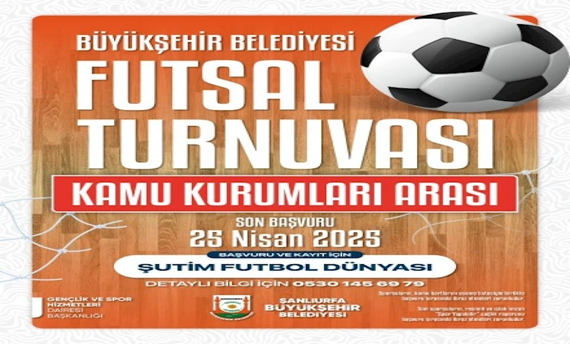 ŞANLIURFA’DA FUTSAL TURNUVASI HEYECANI BAŞLIYOR