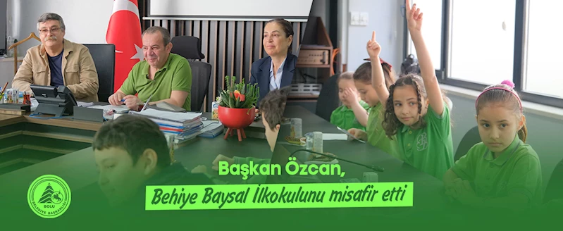 Başkan Özcan, Behiye Baysal İlkokulunu misafir etti