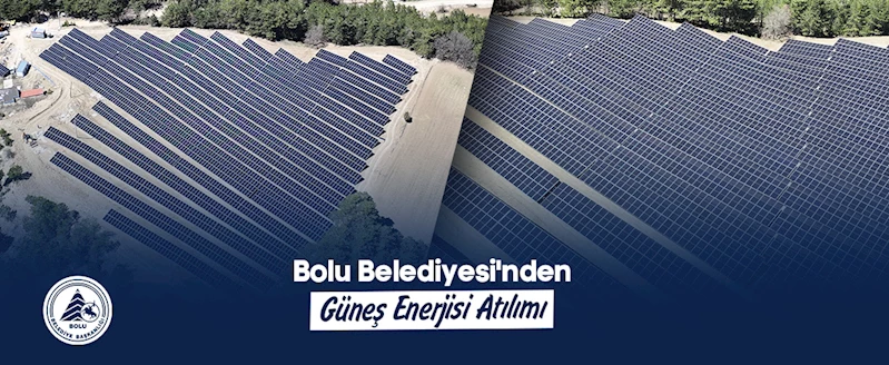 Bolu Belediyesi’nden Güneş Enerjisi Atılımı: Mudurnu Güneş Enerji Santrali Projesi