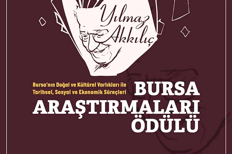 Yılmaz Akkılıç Bursa Araştırmaları 2024 Ödülleri’nde kazan isimler belirlendi
