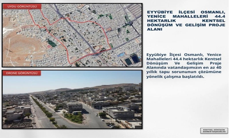 OSMANLI,YENİCE.EYÜPKENT VE RUHA KENTSEL DÖNÜŞÜM ALANI TAPU VE MÜLKİYET SORUNU ÇÖZÜMÜ