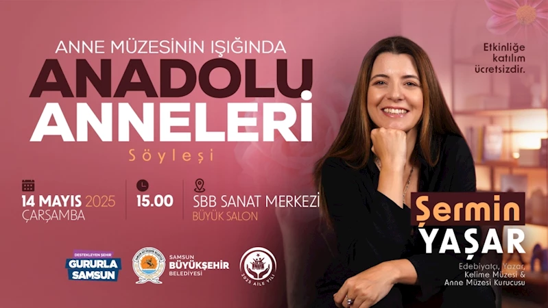ŞERMİN YAŞAR SÖYLEŞİ PROGRAMIYLA SAMSUN’DA
