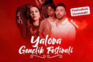 YALOVA GENÇLİK FESTİVALİ BAŞLIYOR