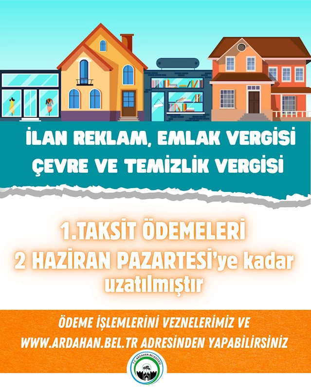 EMLAK VERGİSİ,  İLAN VE REKLAM VERGİSİ İLE ÇEVRE VE TEMİZLİK VERGİSİ’NDE SON GÜN 2 HAZİRAN