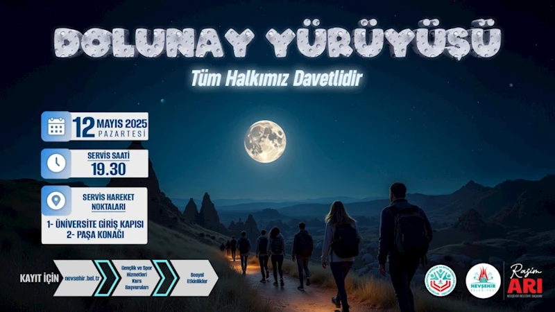 Nevşehir’de Dolunay Yürüyüşü Düzenlenecek