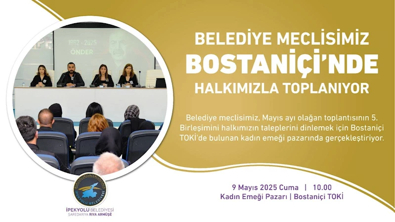 İpekyolu Belediyesi meclis toplantısını halkla beraber yapacak