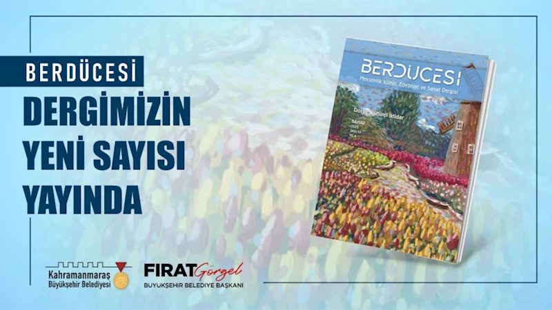 Berdücesi, Bahar Sayısıyla Okurları Selamladı!