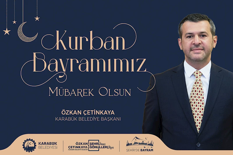 Başkan Çetinkaya’dan Bayram Mesajı ve Kurban Bayramı Tedbirlerine Dair Açıklama