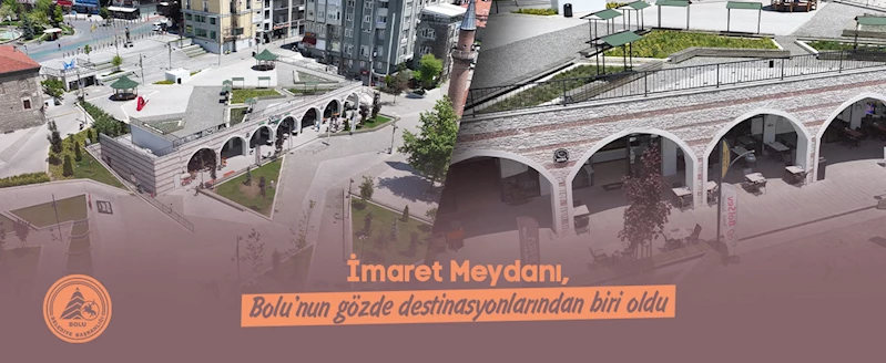 İmaret Meydanı, Bolu’nun gözde destinasyonlarından biri oldu