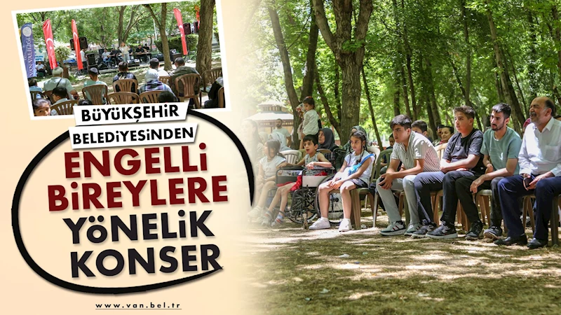 BÜYÜKŞEHİR BELEDİYESİNDEN ENGELLİ BİREYLERE YÖNELİK KONSER