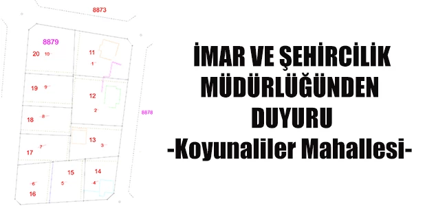 İMAR MÜDÜRLÜĞÜNDEN DUYURU (Koyunaliler)
